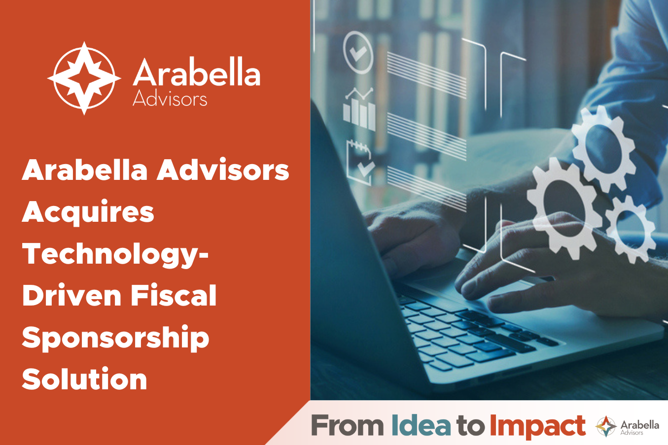 Arabella Advisors Acquires New Assets to Expand Technology-Driven Fiscal Sponsorship Solutions